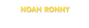 Der Vorname Noah Ronny